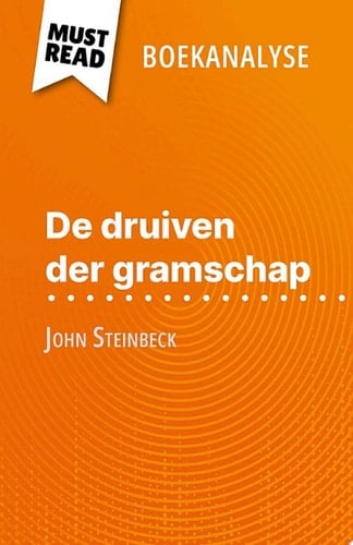De druiven der gramschap van John Steinbeck (Boekanalyse) (Boekanalyse)