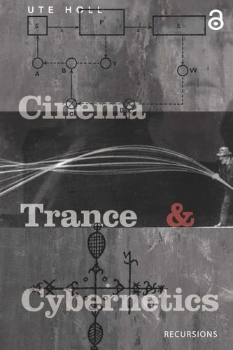 Cinema, Trance and Cybernetics