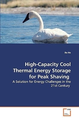 High-Capacity Cool Thermal Energy Storage for Peak Shaving: A Solution for Energy Challenges in the 21st Century
