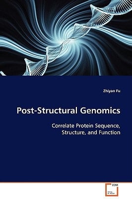 Post-Structural Genomics: Correlate Protein Sequence, Structure, and Function