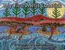 My First Métis Lobstick A Story of Métis Life During the Voyageur Fur Trade Days
