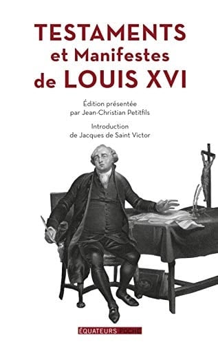 Testament et manifeste de Louis XVI