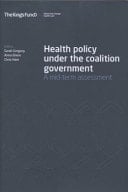 Health Policy Under the Coalition Government A Mid-term Assessment
