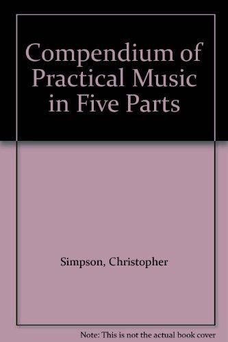 A compendium of practical music in five parts