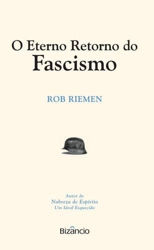O Eterno Retorno do Fascismo (Portuguese Edition)