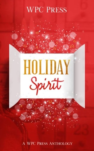 Holiday Spirit: A WPC Press Anthology