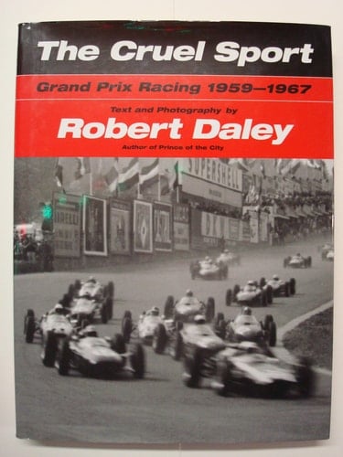 The Cruel Sport Grand Prix Racing 1959-1967