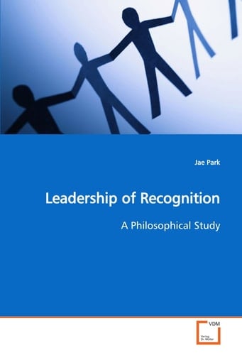 Leadership of Recognition: A Philosophical Study