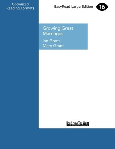 Growing Great Marriages (Large Print 16pt)