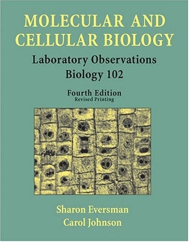 Molecular and Cellular Biology Laboratory Observations in Biology 102