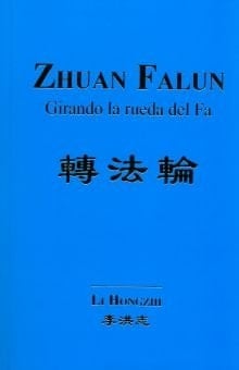 Zhuan Falun. Girando la rueda de la Fe