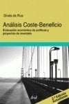 Análisis coste-beneficio evaluación económica de políticas y proyectos de inversión