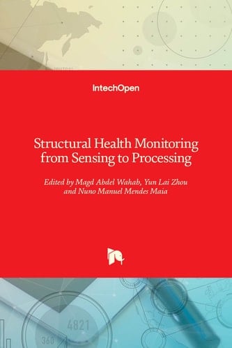 Structural Health Monitoring from Sensing to Processing