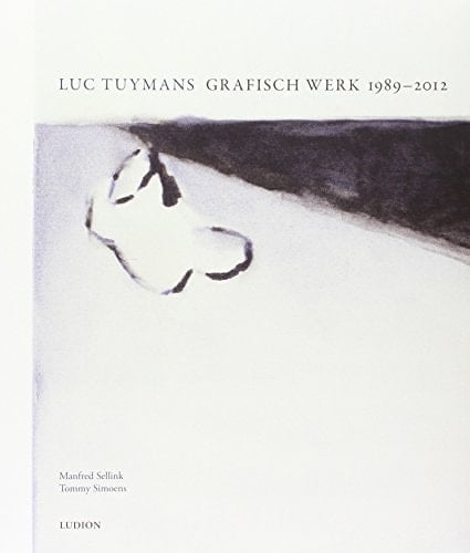 Luc Tuymans grafisch werk, 1989-2012