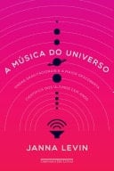 A música do universo Ondas gravitacionais e a maior descoberta científica dos últimos cem anos