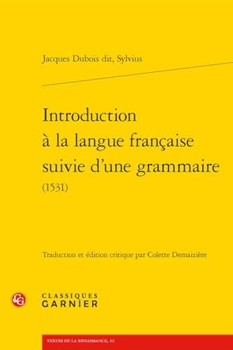Introduction à la langue française suivie d'une grammaire (1531)