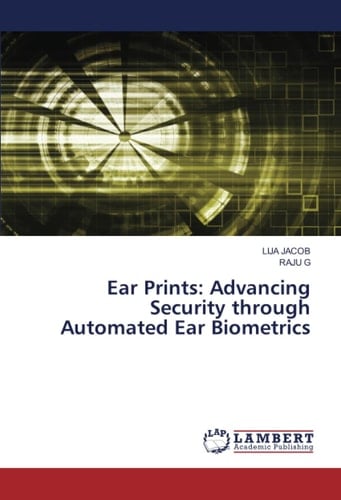 Ear Prints: Advancing Security through Automated Ear Biometrics