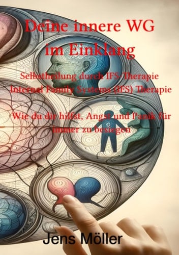 Deine innere WG im Einklang Selbstheilung durch IFS-Therapie