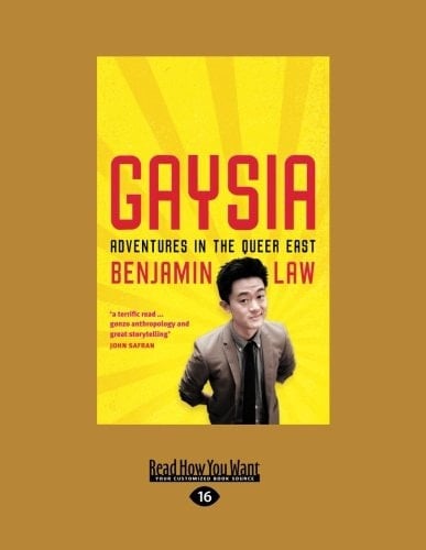 Gaysia Adventures in the Queer East (Large Print 16pt)