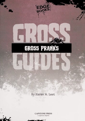 Gross pranks