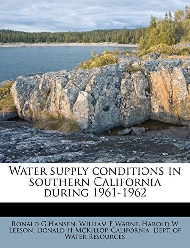 Water supply conditions in southern California during 1961-1962