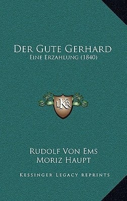 Der Gute Gerhard: Eine Erzahlung (1840) (German Edition)