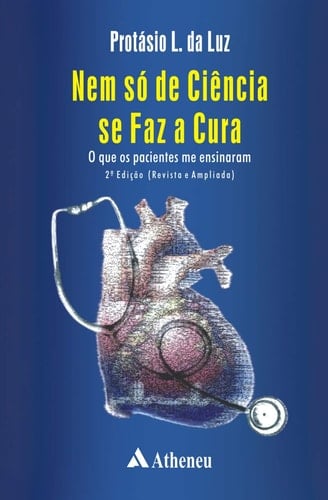Nem só de ciência se faz a cura o que os pacientes me ensinaram