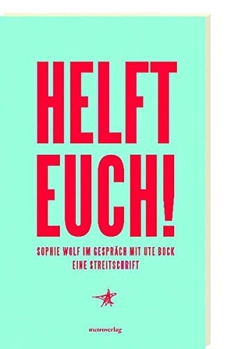 Helft euch! eine Streitschrift