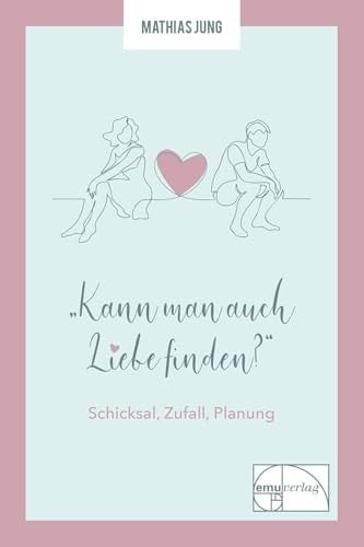 Kann Man Auch Liebe Finden?