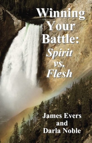 Winning Your Battle Spirit Vs. Flesh