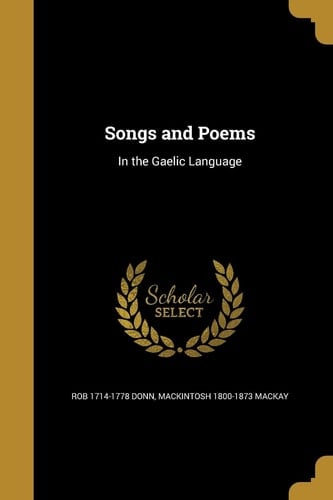 Songs and Poems In the Gaelic Language