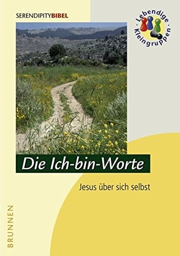 Die Ich-bin-Worte Jesus über sich selbst