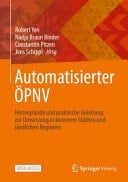Automatisierter ÖPNV Hintergründe und Praktische Anleitung Zur Umsetzung in Kleineren Städten und ländlichen Regionen