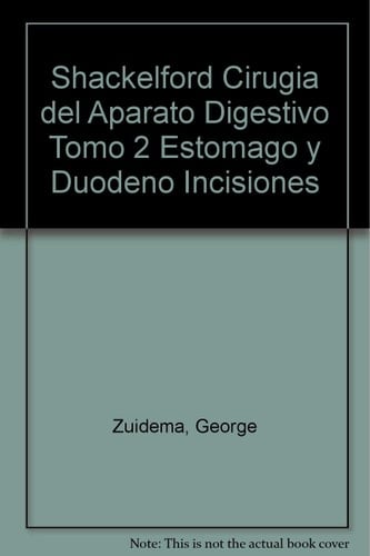 Cirugía del Aparato Digestivo. Volumen 2: Estómago y duodeno