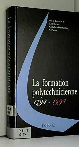 La formation polytechnicienne 1794-1994