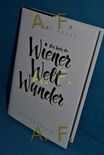 Das Buch der Wiener Weltwunder