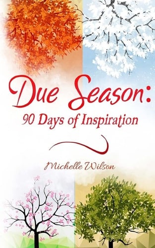 Due Season 90 Days of Inspiration