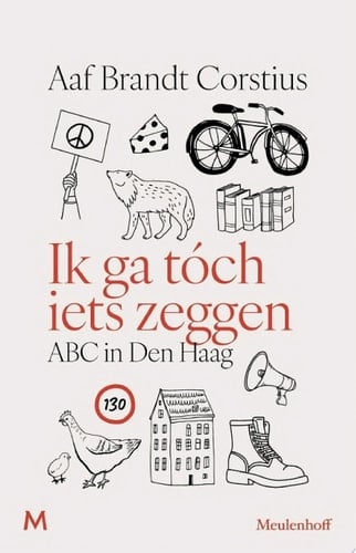 Ik ga tóch iets zeggen ABC in Den Haag