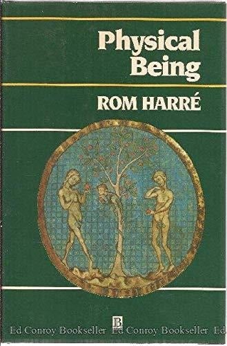 Physical Being A Theory for a Corporeal Psychology