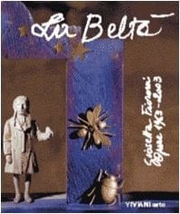 La beltà Giosetta Fioroni : opere dal 1963 al 2003