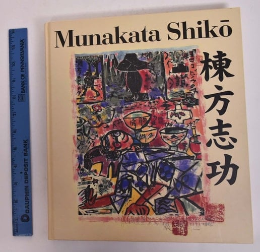 Munakata Shikō Japanese Master of the Modern Print : [exhibition], Philadelphia Museum of Art, 27 July 2002 to 10 November 2002, Los Angeles County Museum of Art, 5 December 2002 to March 2003