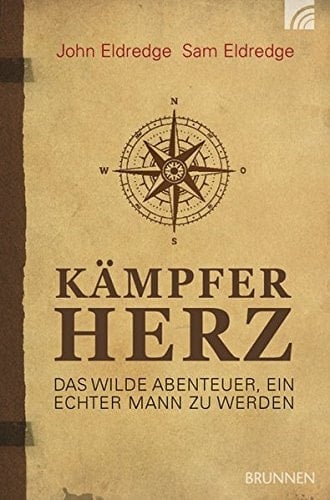 Kämpferherz das wilde Abenteuer, ein echter Mann zu werden