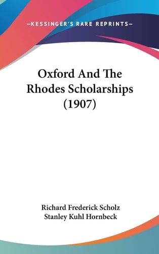 Oxford And The Rhodes Scholarships (1907)