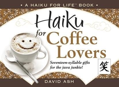 Haiku for Coffee Lovers
