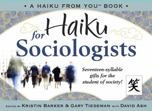 Haiku for Sociologists
