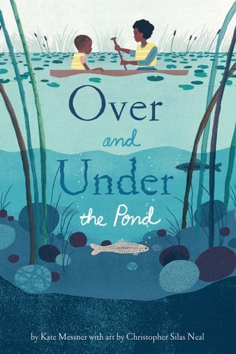 Over and Under the Pond (Environment and Ecology Books for Kids, Nature Books, Children's Oceanography Books, Animal Books for Kids)