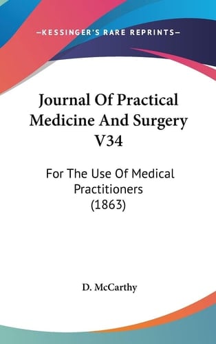 Journal of Practical Medicine and Surgery: For the Use of Medical Practitioners