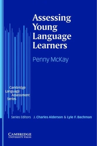 Assessing Young Language Learners (Cambridge Language Assessment)