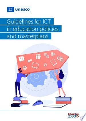 Guidelines for ICT in education policies and masterplans