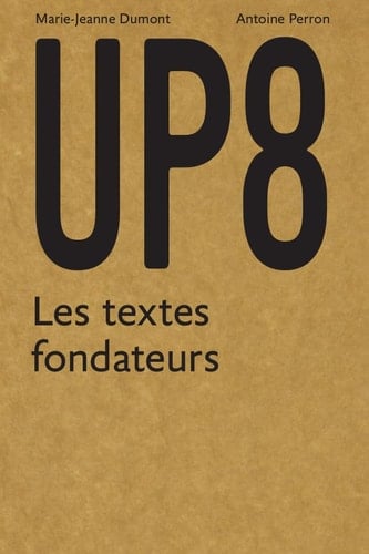 UP8 -pour une pédagogie de l'architecture (1966-1978)